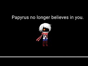 Undertale reacts to disbelief papyrus