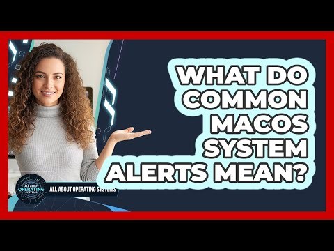 What Do Common macOS System Alerts Mean?