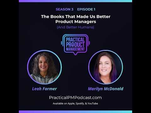 S3:E1 - The Books That Made Us Better Product Managers (And Better Humans)