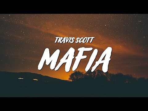 Travis Scott - MAFIA (Lyrics)
