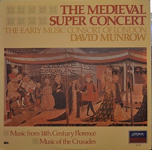 David Munrow, The Early Music Consort Of London - The Medieval Super Concert