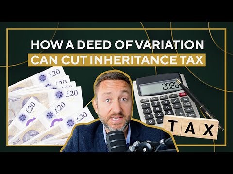 Reducing Your Inheritance Tax Bill With a Deed of Variation