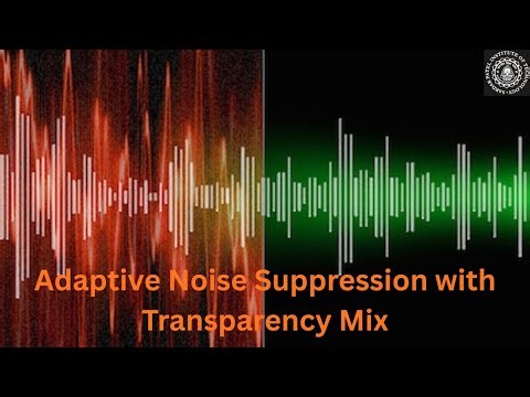 Adaptive Noise Suppression - Engineering Mini Project