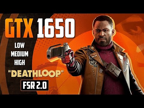 Deathloop | FSR 2.0 | GTX 1650 + I5 10400f | 1080p All Settings Test