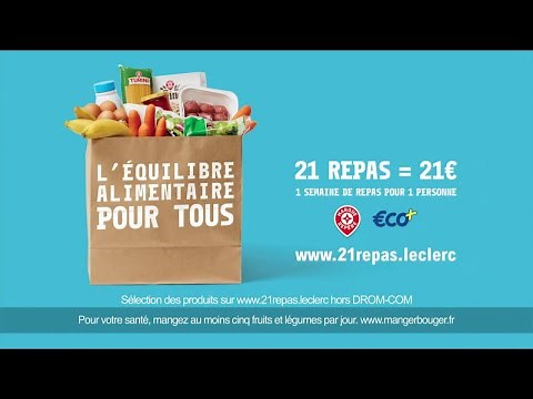 E.Leclerc - 21 repas 21€ "l'équilibre alimentaire pour tous" Pub 30s
