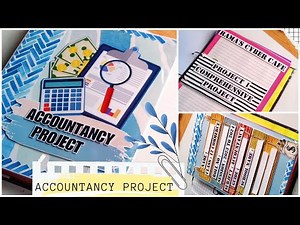 Accountancy project decoration | Class 12th project ideas | School projects decoration | SMcrafts