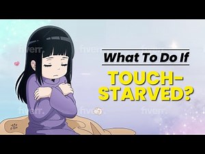 What To Do If You're Touch Starved