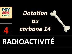 La radioactivité : partie 4