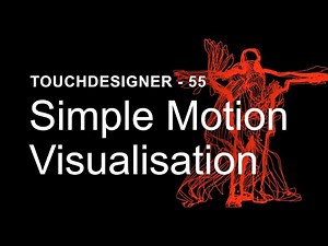 Simple Motion Visualisation – TouchDesigner Tutorial 55