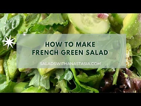 FRENCH GREEN SALAD WITH DECADENT FRENCH VINAIGRETTE