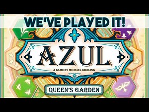 AZUL: Queen's Garden - First Thoughts Review
