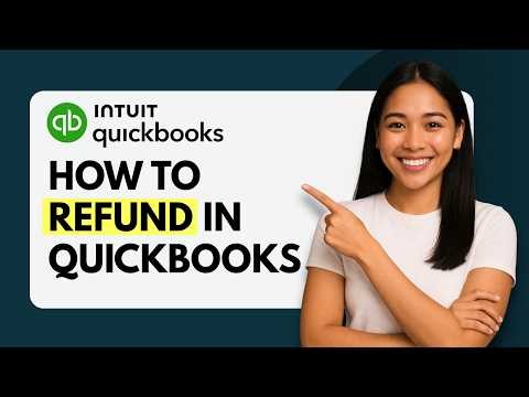 How to Refund in QuickBooks [Quick Guide]