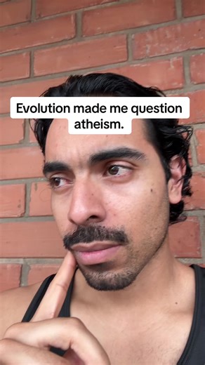 How Evolution Fueled My Questions on Atheism