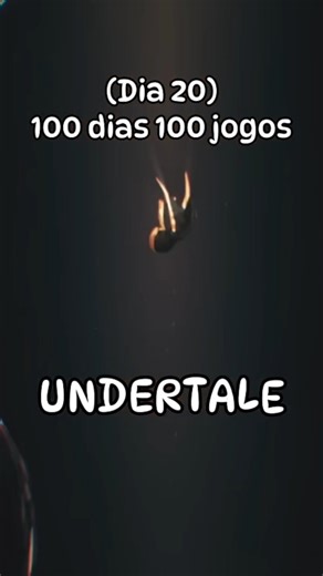 100 dias 100 jogos #100days100games #undertale