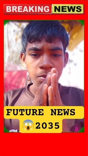 FUTURE NEWS 2035 😱#shorts #motivation #news #future #futurenews #2035#2026