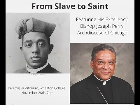 Bishop Joseph Perry | From Slave to Saint (11/20/2019)