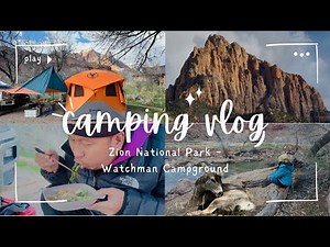 Camping at Zion National Park Watchman Campground