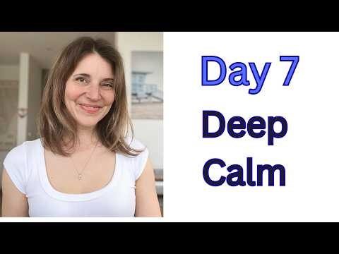 Deep Calm for Mind & Body | Day 7 Humming Practice #calmauthority #nervoussystemregulation