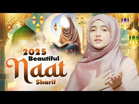 🕋☪️ 2025 New Urdu Naat Sharif | Best Madina Naat Sharif | Most Beautiful Islamic Naat Sharif