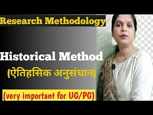 Historical Method //Research MethodologyI //Importance of Historical Method// Dr. Veena
