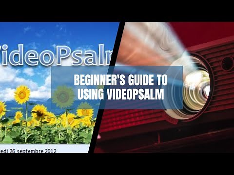 How to use VideoPsalm Presentation Software - Beginners Guige