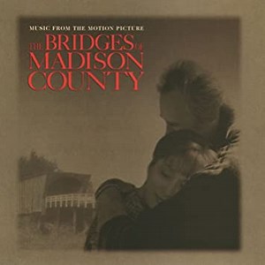Various - The Bridges Of Madison County (Music From The Motion Picture)