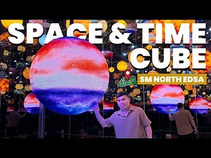 Exploring SPACE & TIME CUBE at SM North EDSA | Immersive Digital Museum Experience!
