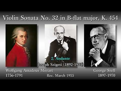 Mozart: Violin Sonata No. 32 (K454), Szigeti & Szell (1955) モーツァルト ヴァイオリンソナタ第32番 シゲティ＆セル