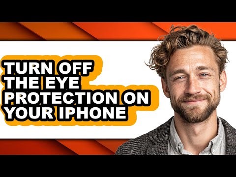 How to Turn Off the Eye Protection on Your Iphone - Easy Guide