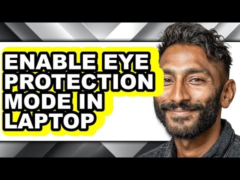 How to Enable Eye Protection Mode in Laptop - Step by Step