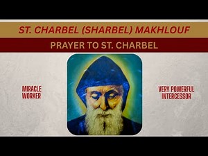 33,000+ MIRACLES CONFIRMED St. Charbel Prayer: Most Powerful Intercessor Of The Impossible