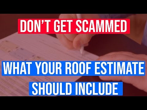 The Key to Avoid a Roof Scam: Roof Estimates