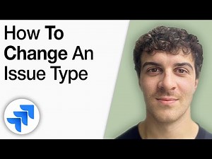 How to Change an Issue Type in Jira [2025 Full Guide]