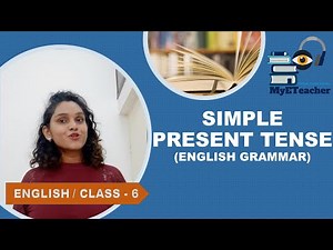 Simple Present Tense Examples | class 6 English Grammar