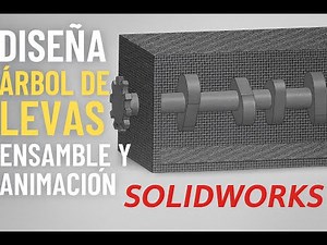 ¿Cómo Diseñar un Árbol de Levas en SolidWorks? (Ensamble + Animación)