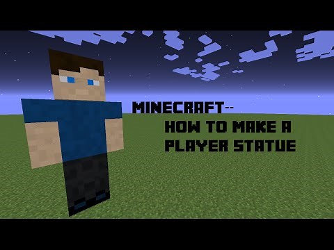 Minecraft - How To Make A Statue Of Yourself