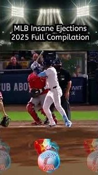 MLB Insane Ejections 2025 Full Compilation