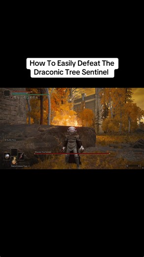 Easiest Way to Defeat Draconic Tree Sentinel