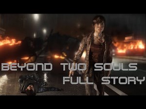 Beyond Two Souls Full Story