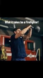 What it takes to be a Firefighter!