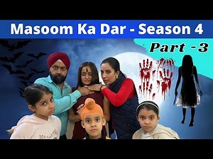 Masoom Ka Dar - Season 4 - Part 3 मासूम का डर - पार्ट ३ | Ramneek Singh 1313 | RS 1313 STORIES