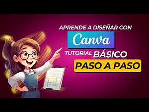 Aprende a diseñar con Canva: Tutorial básico paso a paso