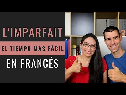 The IMPERFECT TENSE IN FRENCH (L'IMPARFAIT): the EASIEST tense in French