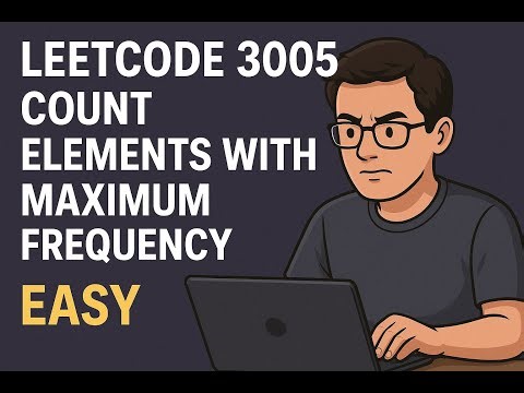 Leetcode 3005 | Count Elements With Maximum Frequency [easy]