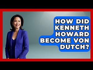 How Did Kenneth Howard Become Von Dutch? - I'm a 60s Baby