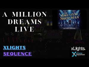 xLights A Million Dreams Live sequenced by xTreme Sequences