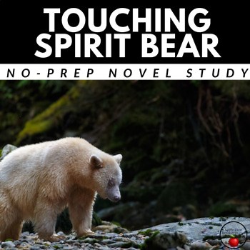Touching Spirit Bear Novel Study