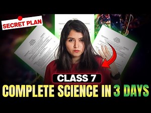 Class 7 Basic Science | Complete Science In 3 Days | Secret Plan | Exam winner