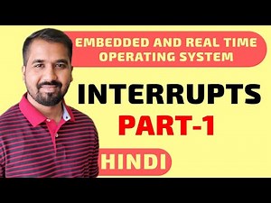 Interrupts Part-1 Explained in Hindi l Embedded and Real time Operating System Course