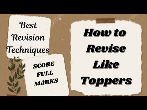 How to Revise Like Toppers? | Best Revision Techniques ( That Actually Work )🔥